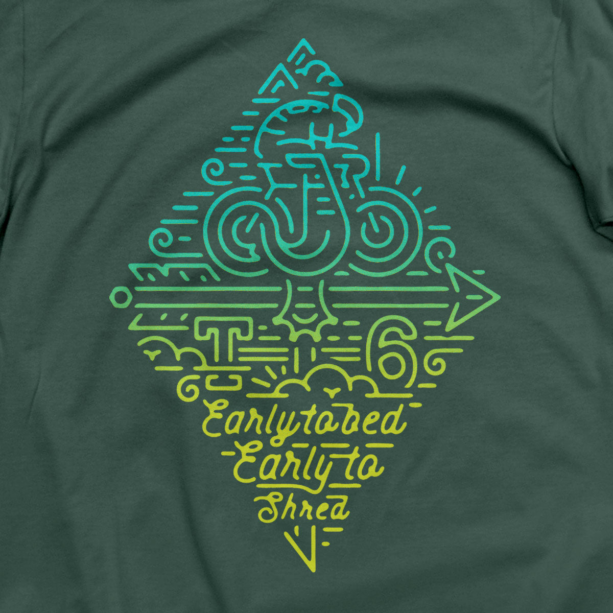 Early to Bed, Early to Shred T