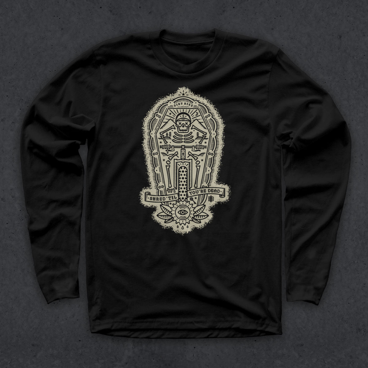 Shred 'Til You're Dead T (LS)